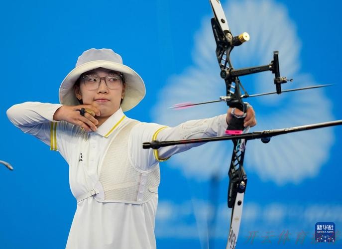 开云体育官网：湖北选手宗钰获得女子反曲弓个人金牌